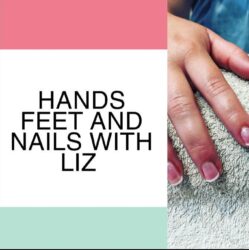 Hands, Feet and Nails with Liz